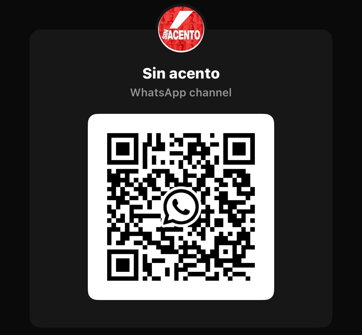 Código QR del canal de WhatsApp de Sin Acento